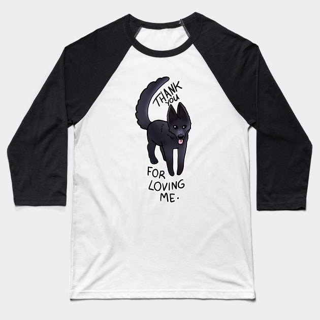 THANK YOU FOR LOVING ME DOGGO STICKER Baseball T-Shirt by KO-of-the-self